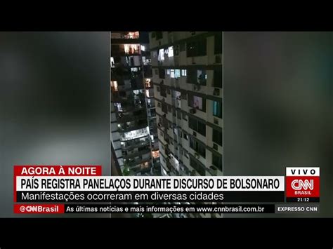 País Registra Panelaços Durante Pronunciamento De Bolsonaro Cnn Brasil