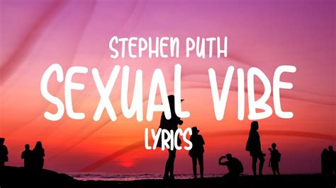 Stephen Puth Sexual Vibe Lyrics Youtube