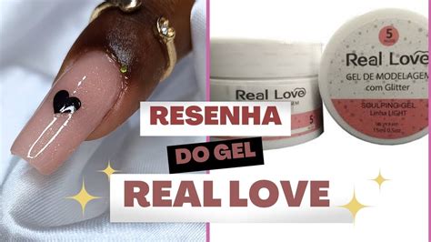 Resenha Gel Real Love Unha De Gel Youtube