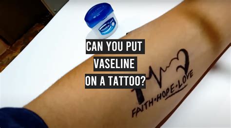 Can You Put Vaseline On A Tattoo Tattooprofy