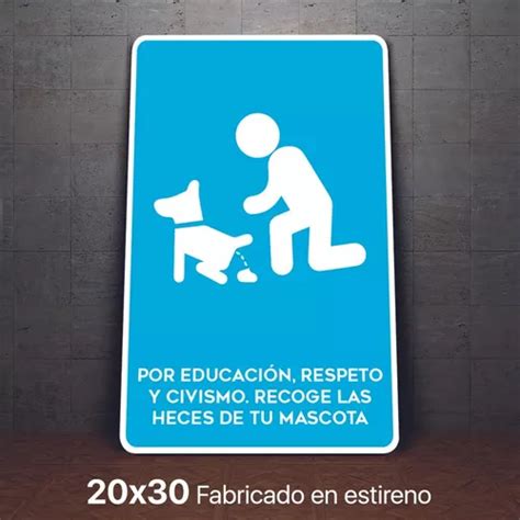 Señalamiento Recoga Las Heces De Su Mascota Letrero 20x30 Meses Sin