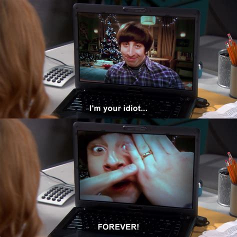 Im Your Idiot Forever The Big Bang Theory