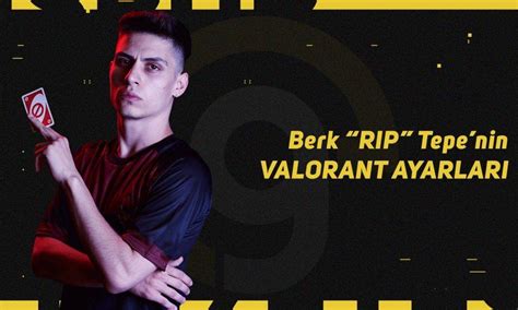 Rip VALORANT Ayarları Espor Gazetesi