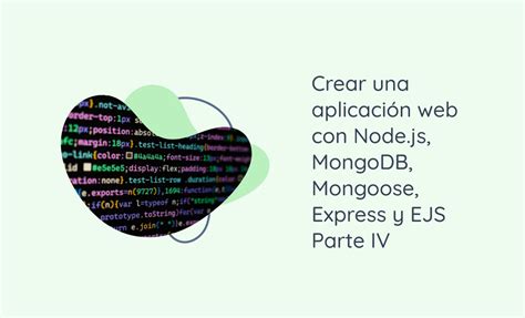 Crear Una Aplicaci N Web Con Node Js Mongodb Mongoose Express Y Ejs