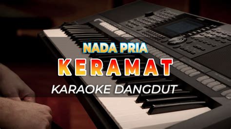 KERAMAT KARAOKE RHOMA IRAMA DANGDUT ORIGINAL HQ AUDIO YouTube