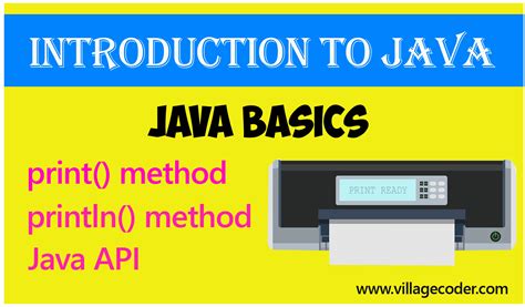 The Print And Println Methods In Java Villagecoder