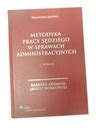 Metodyka pracy sędziego w sprawach administracyjnch Barbara Adamiak