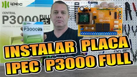 Instalar Placa Ipec P Full St Compat Vel Garen Youtube