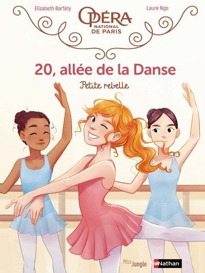 20 allée de la Danse BD tome 4 Petite rebelle Livraddict