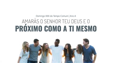 Domingo Xxx Do Tempo Comum Ano A O Canto Na Liturgia