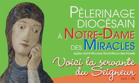 Pèlerinage à Notre Dame des miracles Saint Maur Diocèse de Créteil