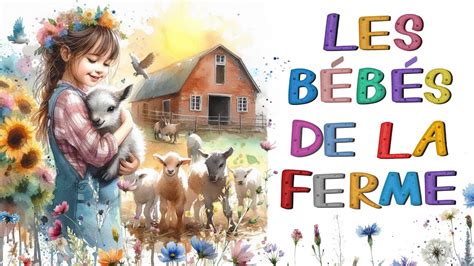 La Ferme D Couvre Les B B S Animaux Une Chanson Amusante Et