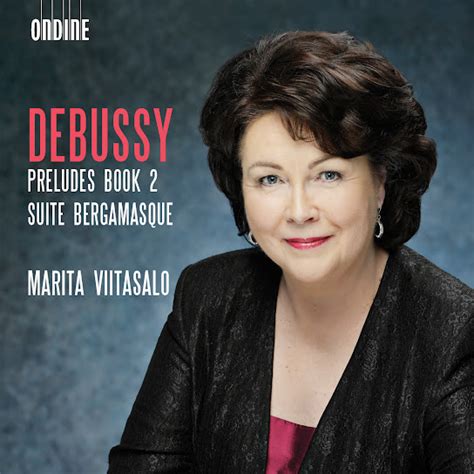 Debussy Préludes Book 2 L 123 Suite bergamasque L 75