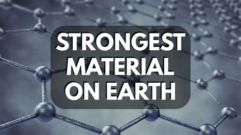 Strongest Material Ever Youtube