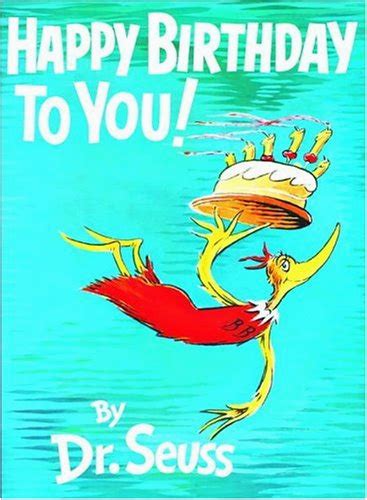 Dr Seuss Happy Birthday To You Quotes Birthdaybuzz