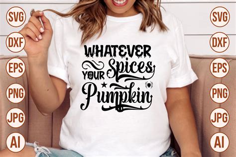 Whatever Spices Your Pumpkin Svg Graphic By Trendy Svg Gallery