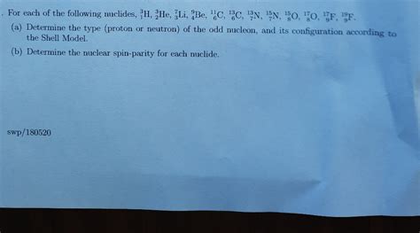 Solved For Each Of The Following Nuclides H He Li Be Chegg