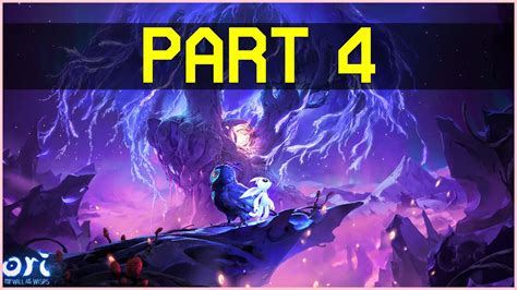 Let S Play Ori And The Will Of The Wisps Part 4 YouTube