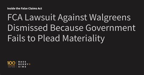 FCA Lawsuit Against Walgreens Dismissed Inside The False Claims Act