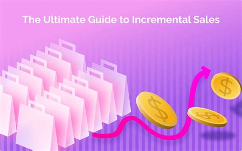 The Ultimate Guide To Incremental Sales Boost Business Revenue