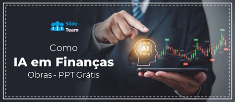 Guia Definitivo Para Ia Em Finan As Ppt Gr Tis