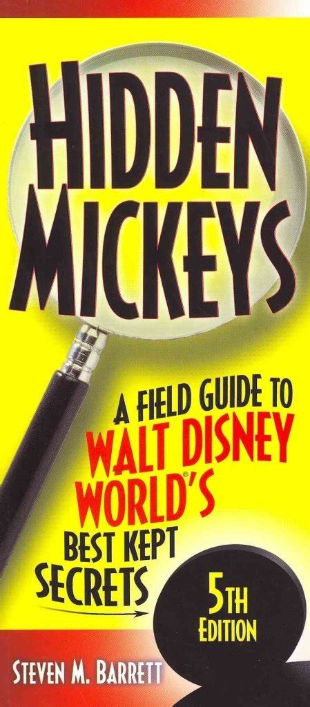 Disneyland S Hidden Mickeys A Field Guide To The Disneyland Resort