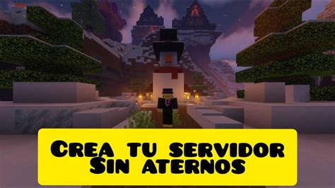 Como Crear Un Servidor De Minecraft Gratis Sin Aternos Para Jugar Con