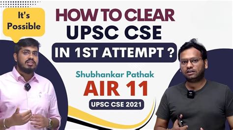 How To Clear Upsc Cse In St Attempt By Shubhankar Pathak Air