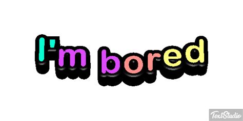 Im Bored Sentence Animated  Logo Designs