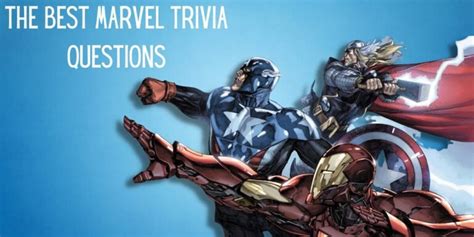 250 Best Marvel Trivia Questions And Answers Easiest To Hardest