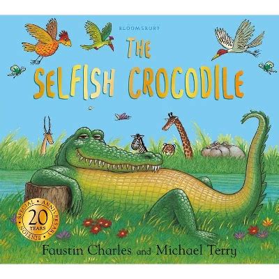 Selfish Crocodile Anniversary Edition By Faustin Charles Paperback