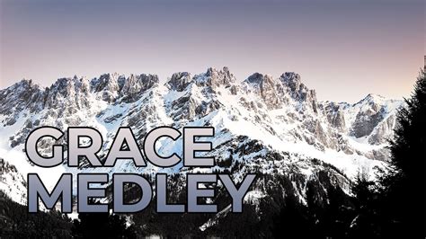 Grace Medley James Koerts YouTube