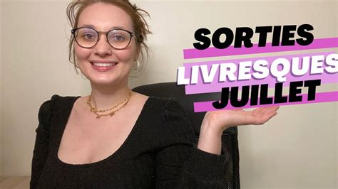 Sorties Livresques Juillet Youtube