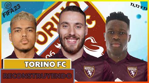 Reconstruyendo Al Torino Fc Fifa Modo Carrera Parte Youtube