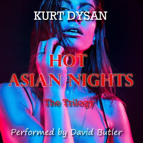 Hot Asian Nights The Complete Anthology Audiobook On Spotify