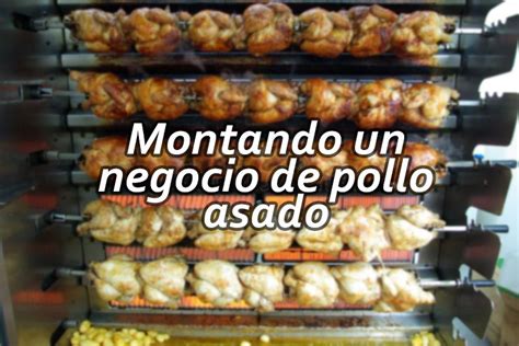 Como Hacen El Pollo Asado En Las Pollerias Noticias De Pollo