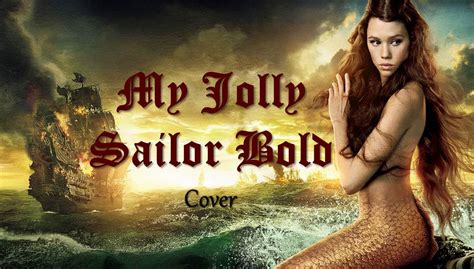 My Jolly Sailor Bold Cover with Lyrics On Stranger Tides, Nautical Art ...