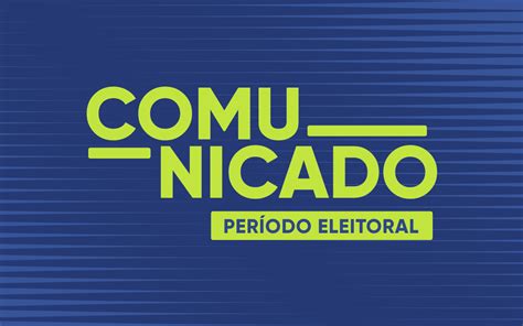 COMUNICADO PERÍODO ELEITORAL Câmara Municipal de Mundo Novo