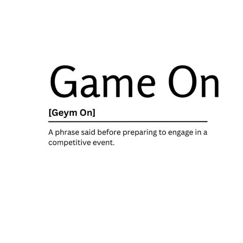 Game On Dictionary Definition Kaigozen Digital Art Ai Humor