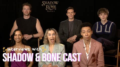 Shadow And Bone Cast On Ships Love Universes Cast Interview Season