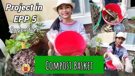 Paggawa Ng Compost Basket EPP 5 Agriculture YouTube