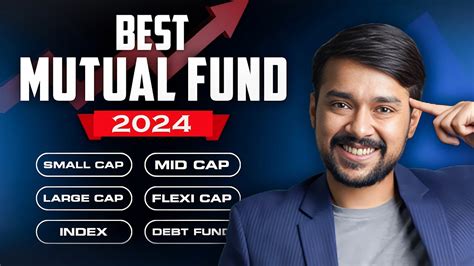 BEST Mutual Funds 2024 In India Complete Guide Mutual Funds For