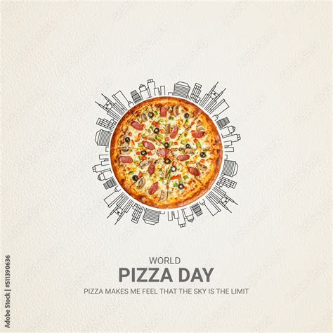 National Pizza day, World Pizza Day, Happy Pizza Day, world food day ...