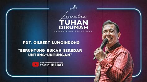 Pdt Gilbert Lumoindong Ibadah Raya Minggu Januari Youtube