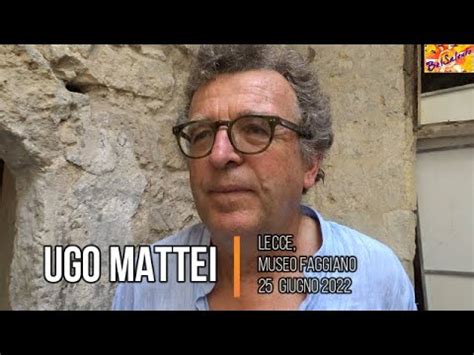 Ugo Mattei Lecce Museo Faggiano 25 Giugno 2022 YouTube