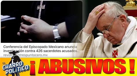 México Encara Al Vaticano Oficial 426 Sacerdotes De Martha Sahagún