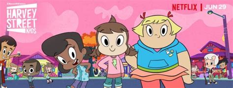 A Netflix Original Series Harvey Street Kids From Dreamworks