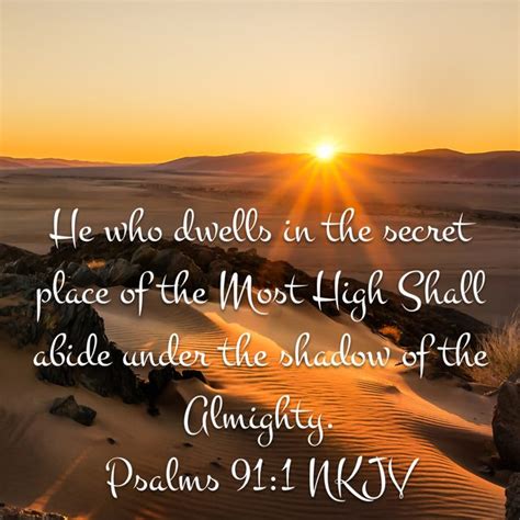 Psalms He Who Dwells In The Secret Place Of The Most High Shall