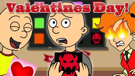 Valentines Behavior Card Dayclassic Caillou Gets In Dead Meat Youtube