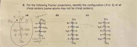 Solved For The Following Fischer Projections Identify The Chegg